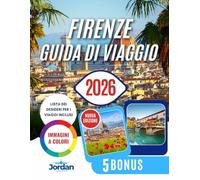 FIRENZE GUIDA DI VIAGGIO 2026