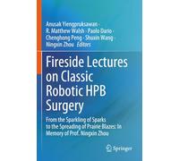 Fireside Lectures on Classic Robotic HPB Surgery: From the Sparkling of Sparks to the Spreading of Prairie Blazes: In Memory of Prof. Ningxin Zhou