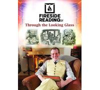 Fireside Reading Of Through The Looking Glass (DVD) (Importación USA)