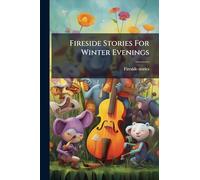 Fireside Stories For Winter Evenings