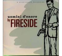 Fireside - Uomini D'onore