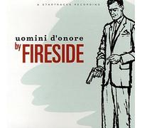 Fireside - Uomini D'onore