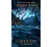 Firevein: The Awakening: 1 (The Firevein Saga)