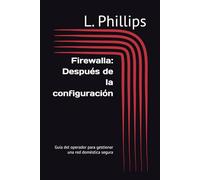 Firewalla: Después de la configuración: Guía del operador para gestionar una red doméstica segura (Seguridad personal en un mundo digital)
