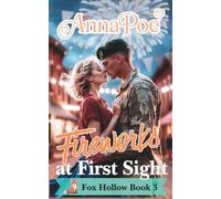 Fireworks at First Sight: a Love at First Sight Sweet Romance (Fox Hollow Series)