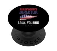 Fireworks Director I Run You Run Funny 4th of July Men Women PopSockets PopGrip Adhesivo