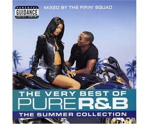 Firin' Squad - The Very Best of Pure R&B: the Summer Collection/Mixed By the Firin' Squad