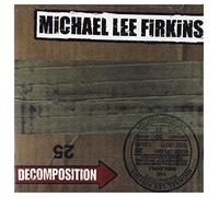 Firkins, Michael Lee - Decomposition