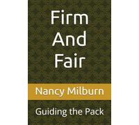 Firm And Fair: Guiding the Pack