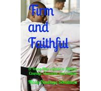 Firm and Faithful: A Young Man’s Guide to Biblical Courage, Character, and Calling