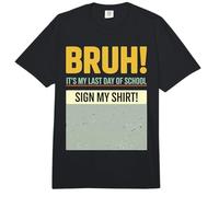 Firma estudiantil Bruh It's My Last Day of School Sign My Comfort Colors Adult Heavyweight T-Shirt