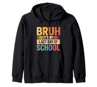Firma estudiantil Bruh It's My Last Day of School Sign My Sudadera con Capucha