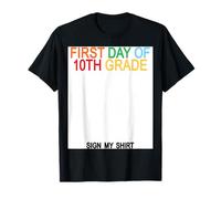 Firma mi Camisa del Primer día del décimo Grado Camiseta