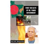 First 100 Days of Dr. Yunus Government