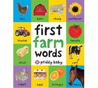 First 100 Padded: First Farm Words: A Padded Book--Perfect for Little Hands to Hold