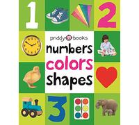 First 100 Padded: Numbers, Colors, Shapes: A padded book-perfect for little hands to hold
