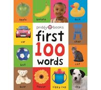 First 100 Words: A Padded Board Book