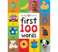 First 100 Words: A Padded Board Book (First 100 Soft To Touch)
