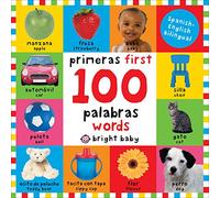 First 100 Words / Primera 100 Palabras (Bilingual): Primeras 100 Palabras - Spanish-English Bilingual