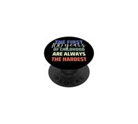 First 100 Years of Childhood is Hardest Funny 100 Birthday PopSockets PopGrip Adhesivo