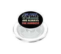 First 100 Years of Childhood is Hardest Funny 100 Birthday PopSockets PopGrip para MagSafe