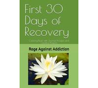 First 30 Days of Recovery: Coloring Book with Journal Prompts and Creative Projects