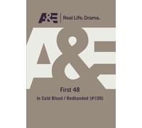 First 48: In Cold Blood / Redhanded [USA] [DVD]