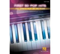 First 50 Pop Hits: You Should Play on the Piano