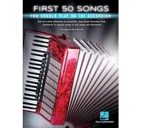Hal Leonard – Las 50 primeras canciones que deberías tocar en el acordeón