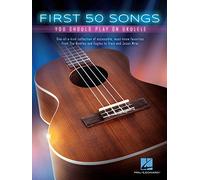 Las 50 canciones que deberías tocar primero en ukelele – Hal Leonard