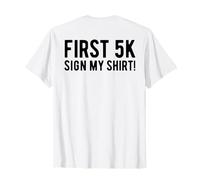 First 5K Endurance Run Sign My Shirt (impresión en la Parte Trasera) 5K Run Camiseta