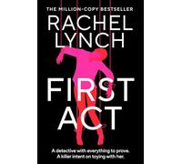 First Act: A DI Kelly Porter prequel from the million-copy bestselling author (Detective Kelly Porter, 1)