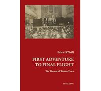 First Adventure to Final Flight: The Theatre of Tristan Tzara: 6 (Art and Thought / Art et pensée)
