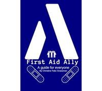 First Aid Ally: A guide for everyone