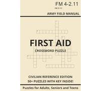 First Aid Crossword Puzzle: Crossword Puzzles with Easy to Read Print about Health, First Aid Equipment, Triage, and More! | 6 X 9 inches | 120 Pages ... for vacationing, Holidays and Relaxation.