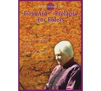 First Aid for Prolapse for Elders by Christine Kent