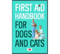 First Aid Handbook For Dogs And Cats