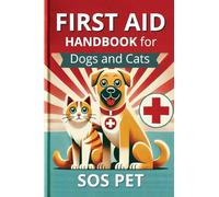First Aid Handbook for Dogs and Cats