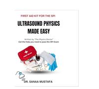 First Aid Kit for SPI: Ultrasound Physics Made Simple