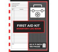 First Aid Kit Inventory Log Book: First Aid Supplies Inventory Record Logbook | 100 Pages
