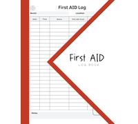 First Aid Log Book: 8.5x11 inches , 110 Pages