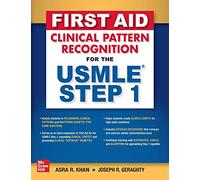 First Aid Clinical Pattern Recognition for the USMLE Step 1