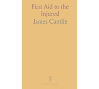 First Aid to the Injured: Arranged According to the Revised Syllabus of the First Aid Course of the St. John Ambulance Association