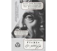 First and Second Introductions to the Doctrine of Science