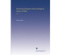 First Annual Report of the Geological Survey of Ohio: 1890