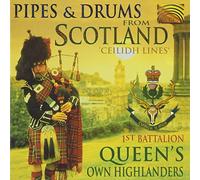 First Battalion Queen S Own Hi - Pipes & Drums From Scotland - Ceilidh Lines