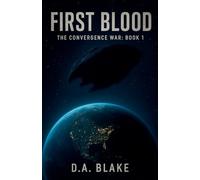 First Blood: 1 (The Convergence War)