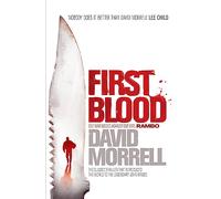 First Blood: The classic thriller that launched one of the most iconic figures in cinematic history - Rambo.
