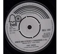 First Choice - armed and extremely dangerous 45 rpm single