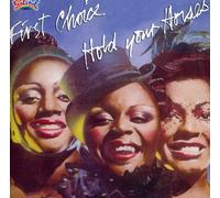 First Choice - Hold Your Horses